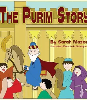 The Purim Story: Picture Books for Ages 3-8, Jewish Holidays Series