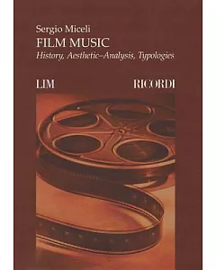 Film Music: History, Aesthetic-Analysis, Typologies