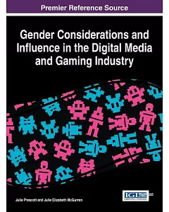 Gender Considerations and Influence in the Digital Media and Gaming Industry