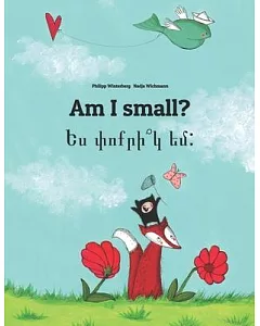 Am I Small? / Yes P’vo K’r Yem?: Children’s Picture Book