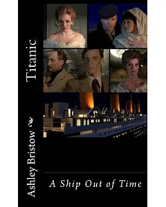 Titanic: A Ship Out of Time