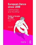 European Dance Since 1989: Communitas and the Other