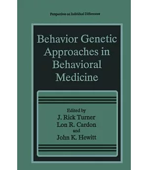 Behavior Genetic Approaches in Behavioral Medicine