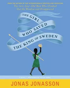 The Girl Who Saved the King of Sweden: Library Edition