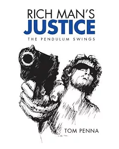 Rich Man’s Justice: The Pendulum Swings