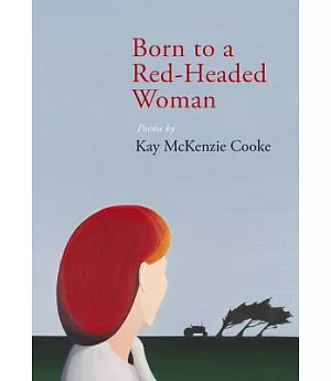 Born to a Red-Headed Woman: Poems