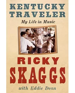 Kentucky Traveler: My Life in Music