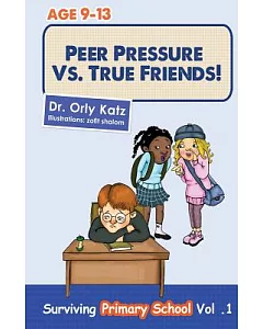 Peer Pressure Vs. True Friends!