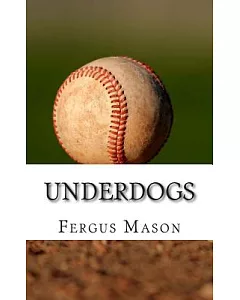 Underdogs: How Two Indian Athletes Beat the Million Dollar Arm and Became Professional Baseball Players