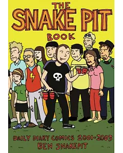 The snakepit Book: Daily Diary Comics 2001-2003 - 10th Anniversary Edition