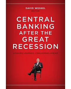 Central Banking After the Great Recession: Lessons Learned, Challenges Ahead