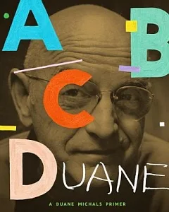 ABCDuane: A Duane michals Primer