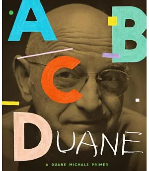 ABCDuane: A Duane Michals Primer