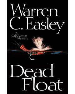Dead Float: A Cal Claxton Mystery