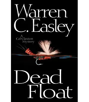 Dead Float: A Cal Claxton Mystery