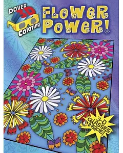 Flower Power! Coloring Book: Includes 3-d Glasses!