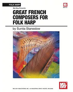 Mel Bay Presents Great French Composers for Folk Harp