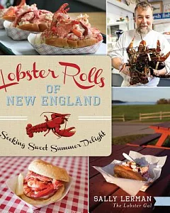 Lobster Rolls of New England: Seeking Sweet Summer Delight