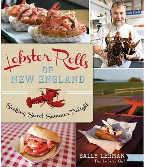 Lobster Rolls of New England: Seeking Sweet Summer Delight