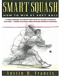 Smart Squash: How to Win at Soft Ball