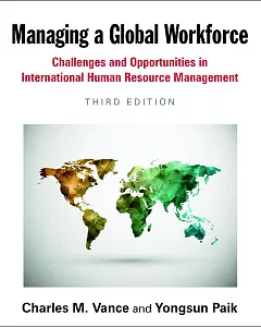 Managing a Global WorkforcE: ChallEngEs and OpportunitiEs in IntErnational HuMan REsourcE ManagEMEnt