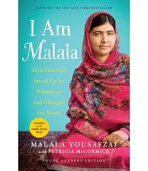 I Am Malala: How One Girl Stood Up for Education and Changed the World: Young Reader’s Edition