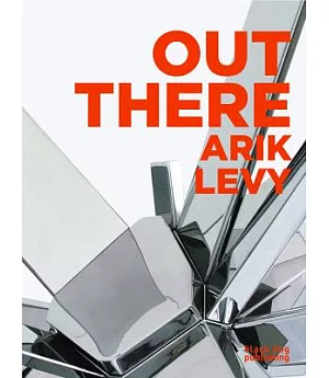 Out There: Arik Levy