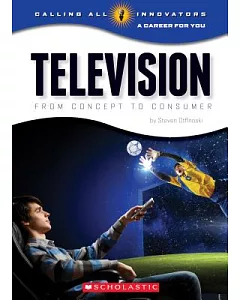 Television: From Concept to Consumer