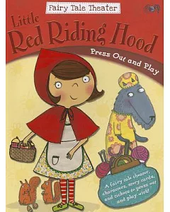 Little Red Riding Hood: Press Out and Play