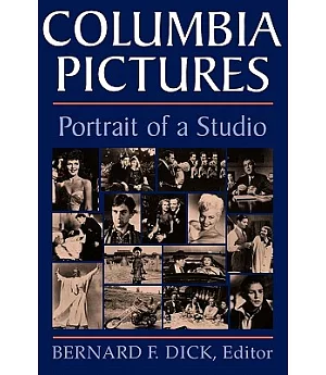 Columbia Pictures: Portrait of a Studio