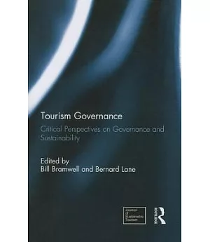 Tourism Governance: Critical Perspectives on Governance and Sustainability