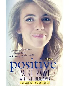 Positive: Surviving My Bullies, Finding Hope, and Living to Change the World
