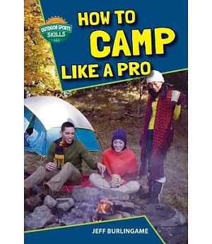 How to Camp Like a Pro