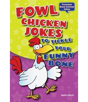 Fowl Chicken Jokes to Tickle Your Funny Bone