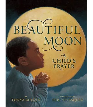 Beautiful Moon: A Child’s Prayer
