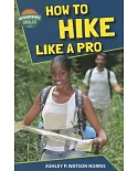 How to Hike Like a Pro