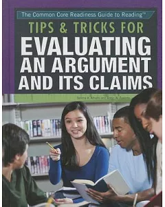 Tips & Tricks for Evaluating an Argument and Its Claims