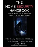 The Home Security Handbook: Expert Advice for Keeping Safe at Home (And Away)