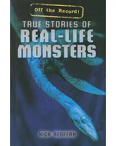 True Stories of Real-Life Monsters