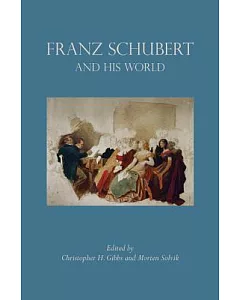 Franz Schubert and His World