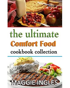 The Ultimate Comfort Food Cookbook Collection