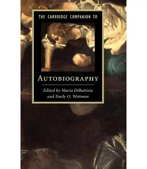 The Cambridge Companion to Autobiography