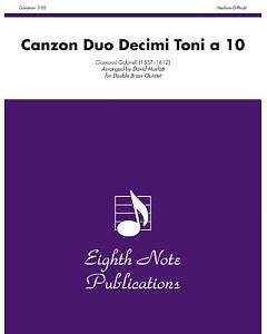 Canzon Duo Decimi Toni a 10: For Double Brass Quintet: Medium