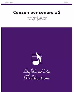 Canzon Per Sonare #2: For 6 Flutes: Medium: Score & Parts