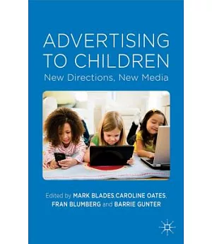 Advertising to Children: New Directions, New Media