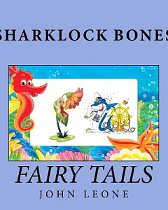 Sharklock Bones: Fairy Tails