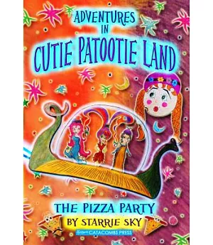 Adventures in Cutie Patootie Land and the Pizza Party