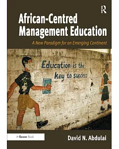 African-Centred Management Education: A New Paradigm for an Emerging Continent