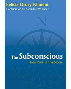 The Subconscious: Your Port in the Storm