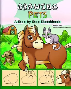 Drawing Pets: A Step-by-Step Sketchbook